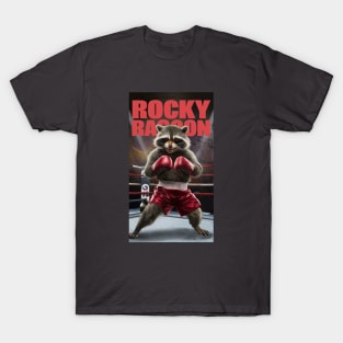 Rocky Raccoon: A true hero goes all the way T-Shirt